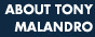 About Tony Malandro