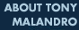 About Tony Malandro
